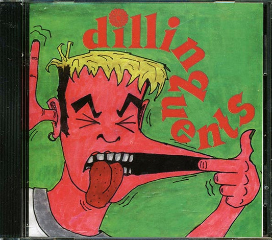 Slapstick, Cooley's Market, The Impossibles, Etc. - Dillinquents (CD)