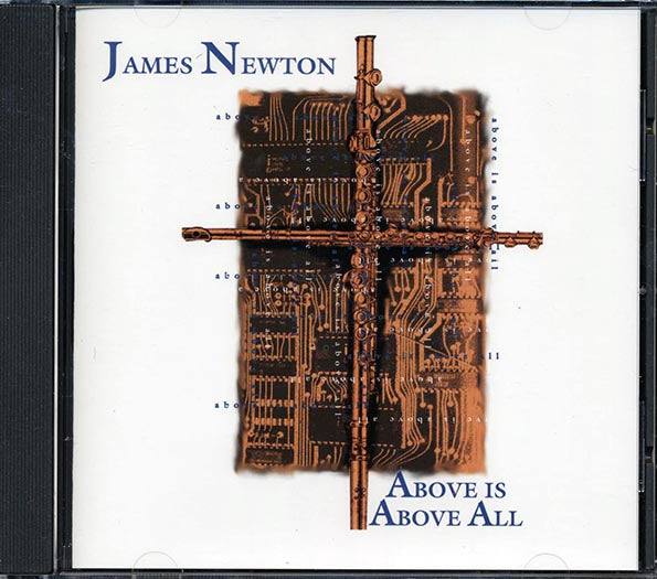 James Newton - Above Is Above All (CD)