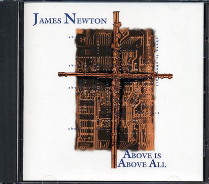 James Newton - Above Is Above All (CD)