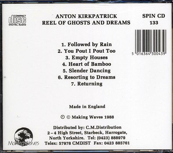 Anton Kirkpatrick - Reel Of Ghosts And Dreams (CD)