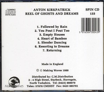 Anton Kirkpatrick - Reel Of Ghosts And Dreams (CD)