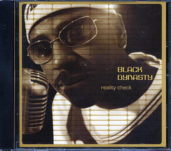 Black Dynasty - Reality Check (CD)