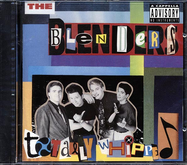 The Blenders - Totally Whipped (CD)