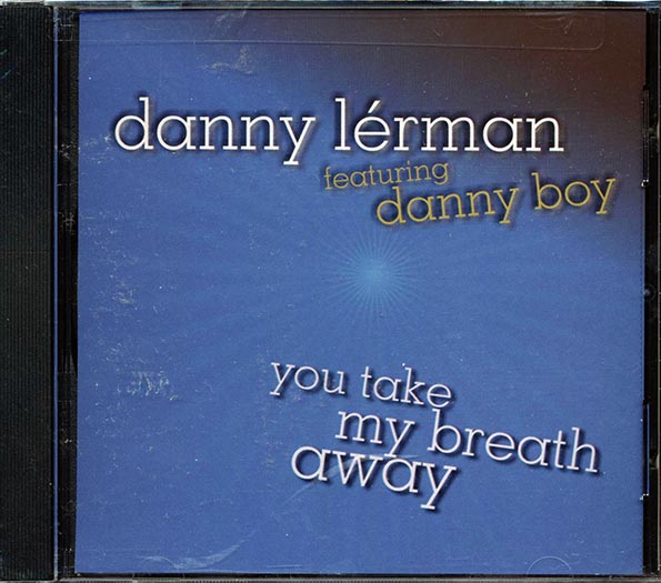 Danny Lerman - You Take My Breath Away (CD)