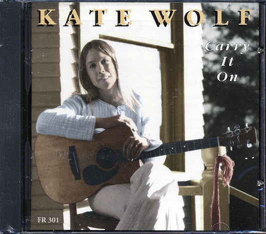 Kate Wolf - Carry It On (CD)