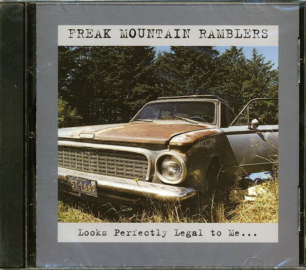 Freak Mountain Ramblers - Looks Perfectly Legal To Me (CD)