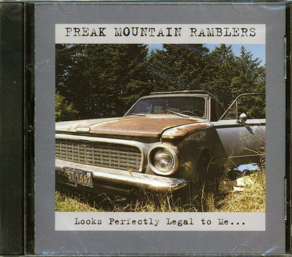 Freak Mountain Ramblers - Looks Perfectly Legal To Me (CD)