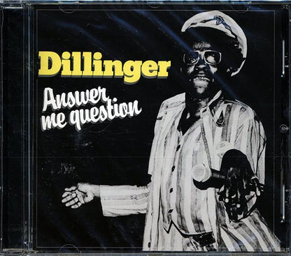 Dillinger - Answer Me Question (CD)