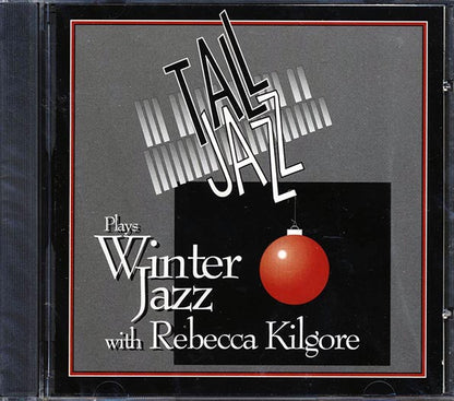 Tall Jazz - Tall Jazz Plays Winter Jazz With Rebecca Kilgore (CD)