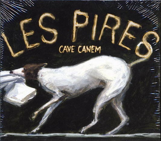 Les Pires - Cave Canem (CD)