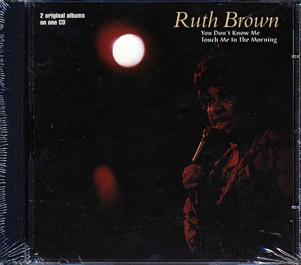 Ruth Brown - You Don't Know Me + Touch Me In The Morning (CD)