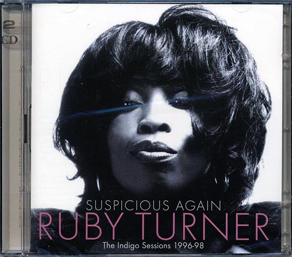 Ruby Turner - Suspicious Again: The Indigo Sessions 1996-98 (31 tracks) (CD)