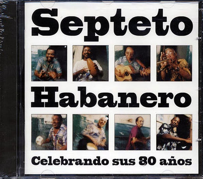 Septeto Habanero - Celebrando Sus 80 Anos (CD)