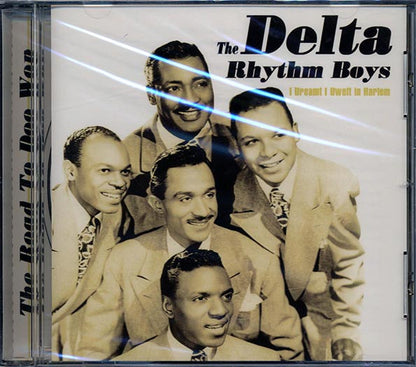 The Delta Rhythm Boys - I Dream I Went To Harlem: The Road To Doo Wop (CD)