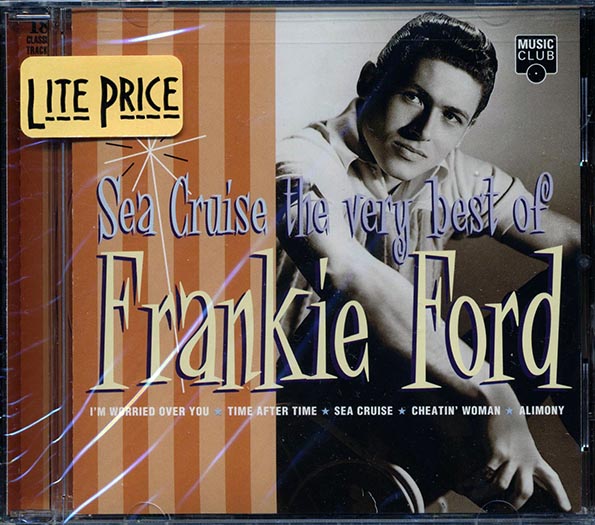 Frankie Ford - Sea Cruise: The Very Best Of Frankie Ford (CD)