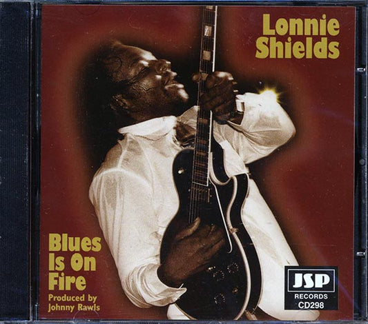 Lonnie Shields - Blues Is On Fire (CD)