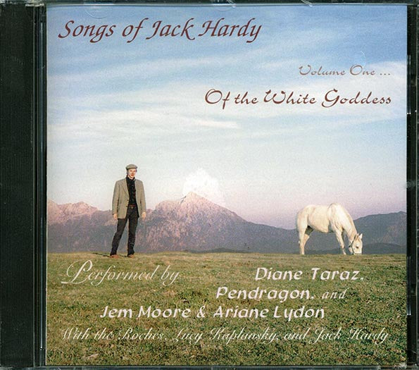 Diane Taraz, Pendragon, Jem & Ariane, Etc. - Songs Of Jack Hardy Volume 1: Of The White Goddess (CD)