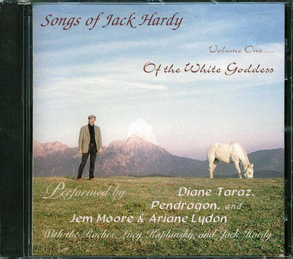 Diane Taraz, Pendragon, Jem & Ariane, Etc. - Songs Of Jack Hardy Volume 1: Of The White Goddess (CD)
