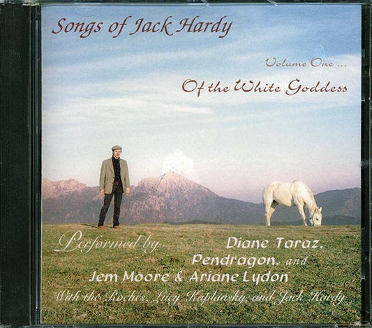 Diane Taraz, Pendragon, Jem & Ariane, Etc. - Songs Of Jack Hardy Volume 1: Of The White Goddess (CD)
