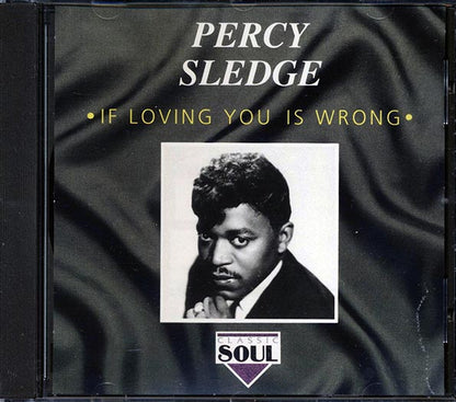 Percy Sledge - If Loving You Is Wrong (CD)