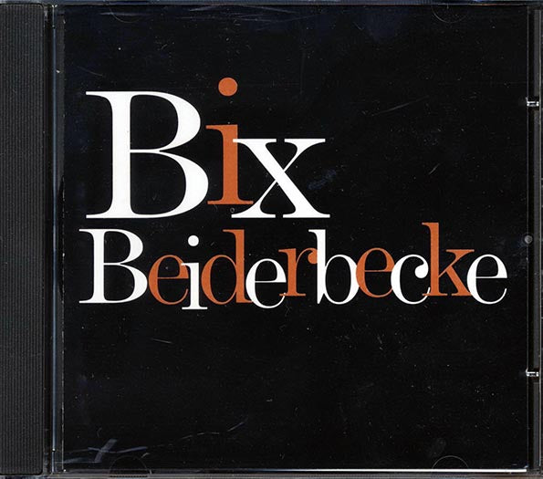 Bix Beiderbecke - Bix Beiderbecke (CD)