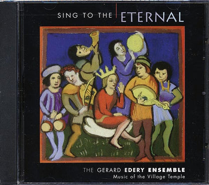 The Gerard Edery Ensemble - Sing To The Eternal (CD)