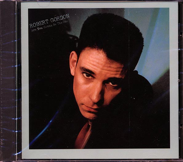 Robert Gordon - Are You Gonna Be The One (CD)
