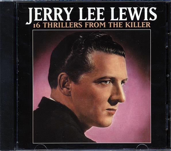 Jerry Lee Lewis - 16 Thrillers From The Killer (CD)