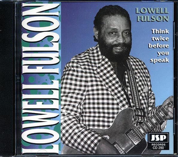 Lowell Fulson - Think Twice Before You Speak (CD)