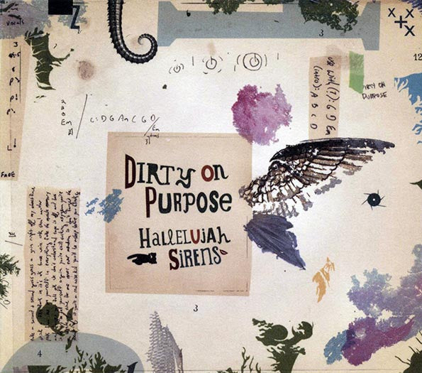 Dirty On Purpose - Hallelujah Sirens (CD)
