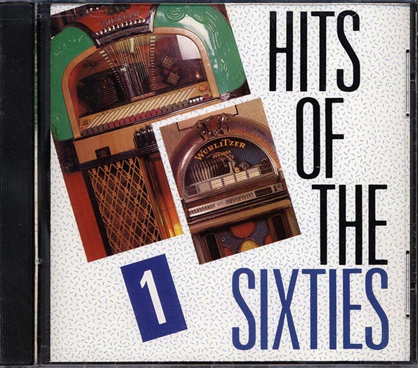 The Clovers, The Coasters, The Box Tops, Duane Eddy, Etc. - Hits Of The Sixties Volume 1 (CD)