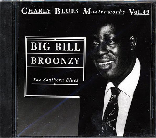 Big Bill Broonzy - The Southern Blues: Charly Blues Masterworks Volume 49 (CD)