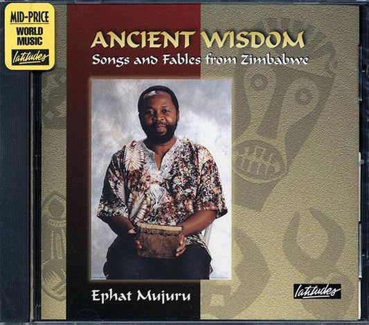 Ephat Mujuru - Songs And Fables From Zimbabwe (CD)