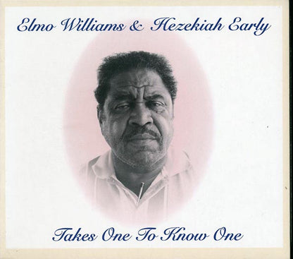 Elmo Williams, Hezekiah Early - Takes One To Know One (CD)