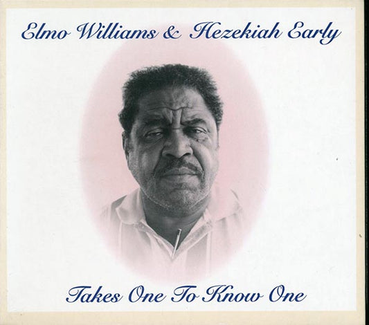 Elmo Williams, Hezekiah Early - Takes One To Know One (CD)