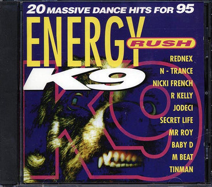 R Kelly, Rednex, N-Trance, Secret Life, Etc. - Energy Rush K9 (CD)