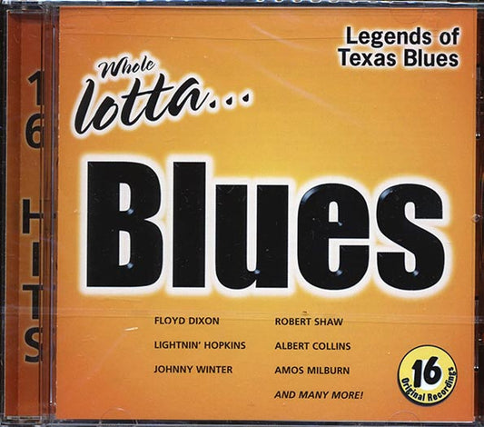 Floyd Dixon, Lightnin' Hopkins, Johnny Winter, Etc. - Legends Of Texas Blues: Whole Lotta Blues (CD)