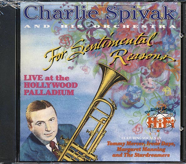 Charlie Spivak & His Orchestra - Live At The Hollywood Palladium: For Sentimental Reasons (CD)