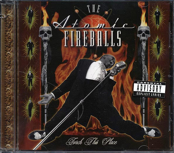 The Atomic Fireballs - Torch This Place (CD)