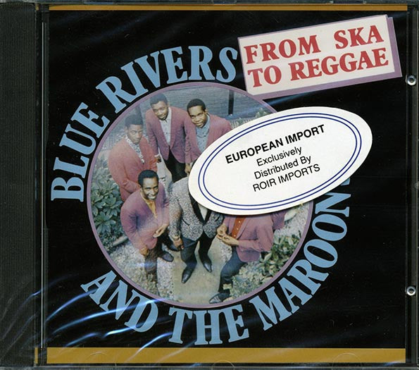 Blue Rivers & The Maroons - From Ska To Reggae (CD)