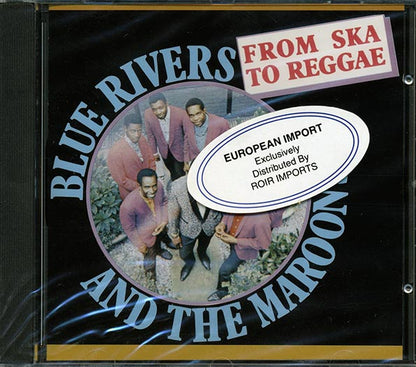 Blue Rivers & The Maroons - From Ska To Reggae (CD)