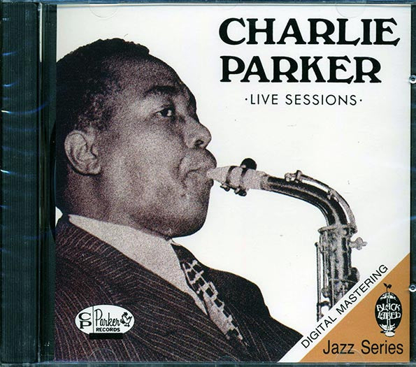 Charlie Parker - Live Sessions (CD)
