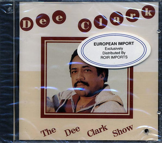 Dee Clark - The Dee Clark Show (CD)