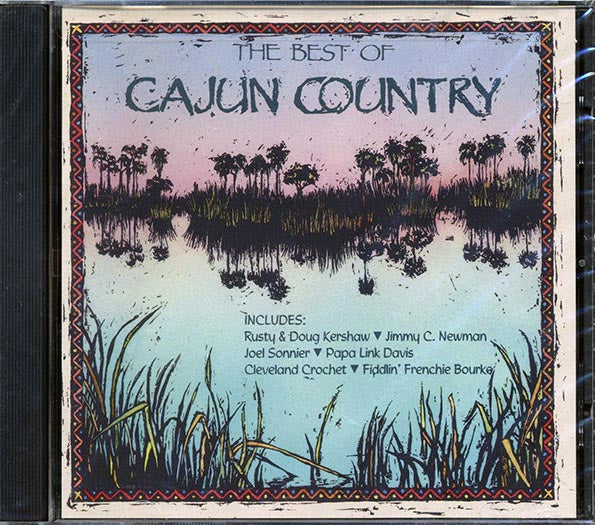 Doug Kershaw, The Sugar Bees, Don Williams, Etc. - The Best Of Cajun Country (CD)