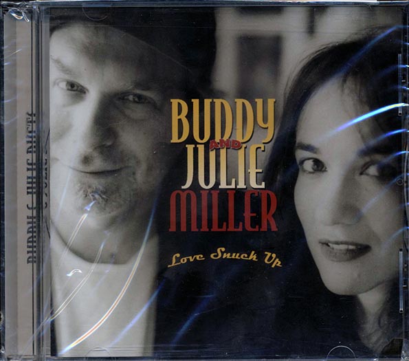 Buddy Miller, Julie Miller - Love Snuck Up (CD)