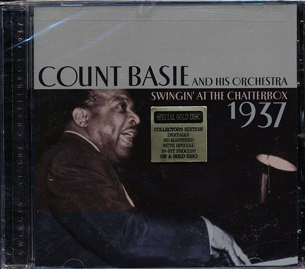 Count Basie & His Orchestra - Swingin' At The Chatterbox 1937 (gold CD) (marked/ltd stock) (24-bit mastering) (CD)