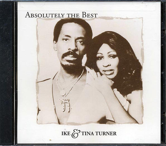 Ike & Tina Turner - Absolutely The Best (CD)