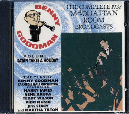 Benny Goodman - The Complete 1937 Madhattan Room Broadcasts Volume 1: Satan Takes A Holiday (CD)