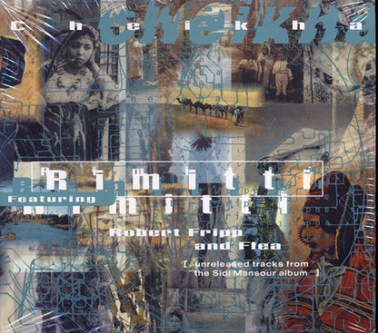 Cheikha Rimitti, Robert Fripp, Flea - Cheikha: Unreleased Tracks From The Sidi Mansour Album (CD)