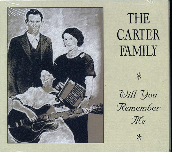 The Carter Family - Will You Remember Me (CD)